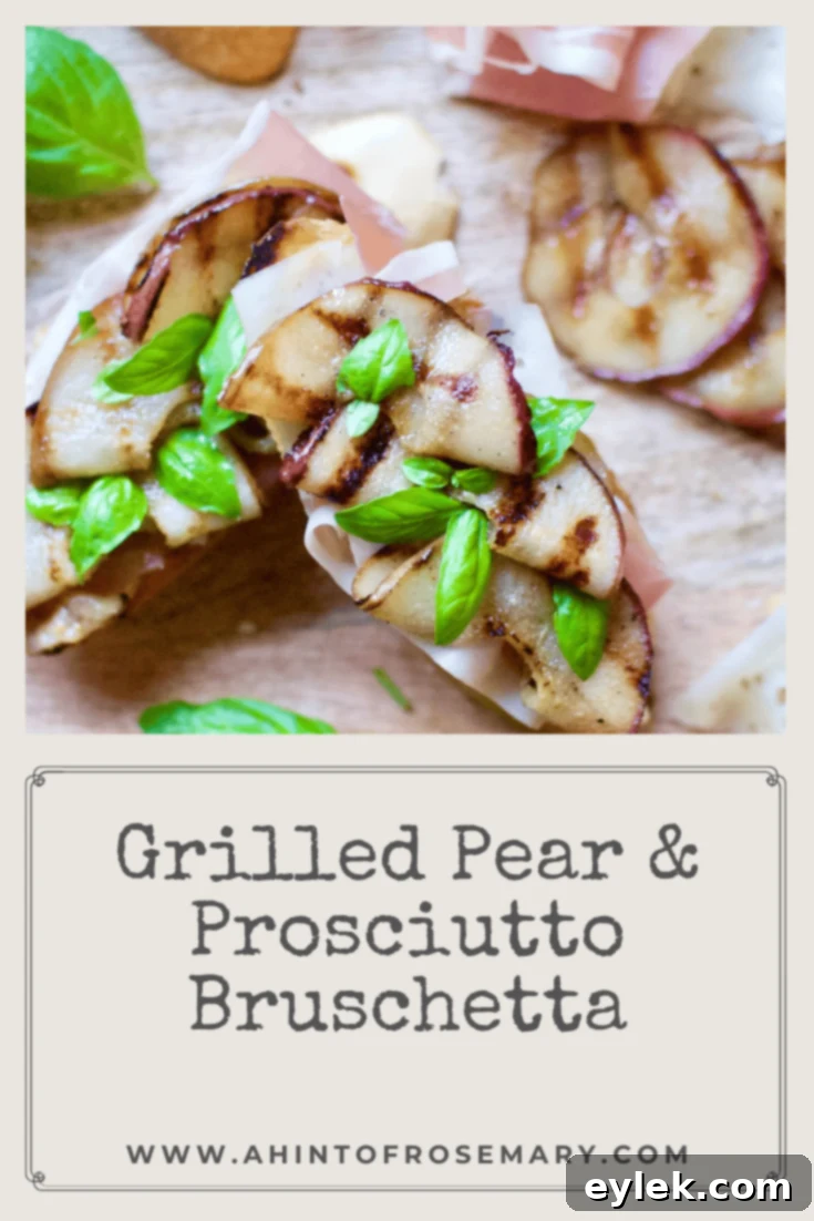 Tall shot of Grilled Pear & Prosciutto Bruschetta